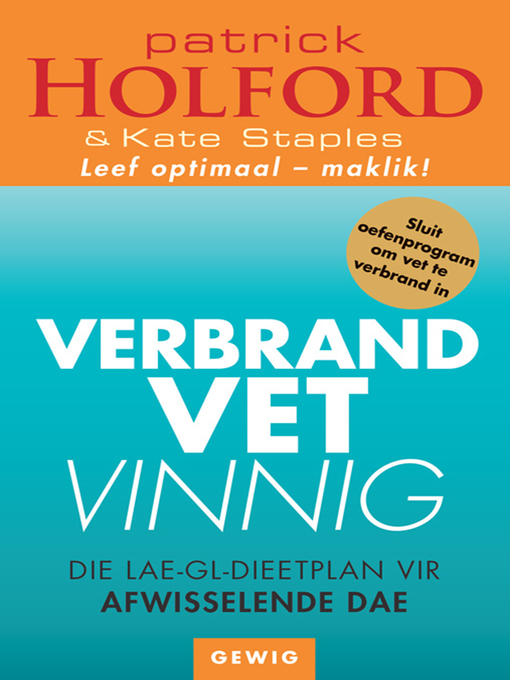 Title details for Verbrand Vet Vinnig by Patrick Holford - Available
